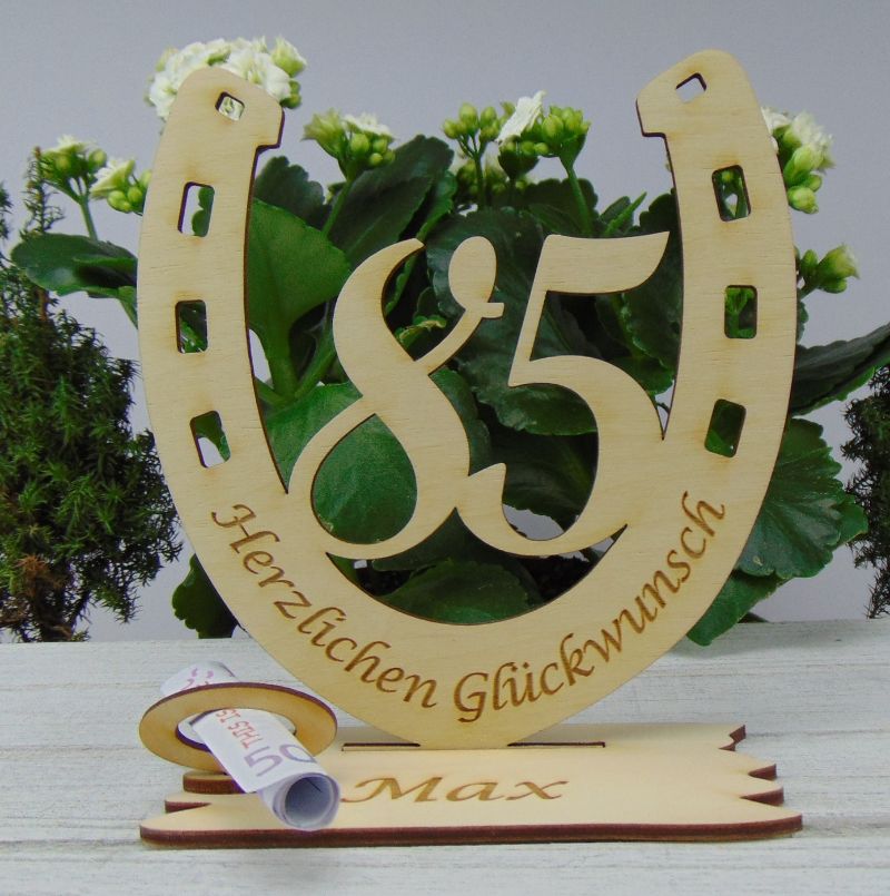 Personalsiertes Geschenk zum 85. Geburtstag, Hufeisen 15 cm aus Holz mit  Geldschein- oder Gutschein Geschenk