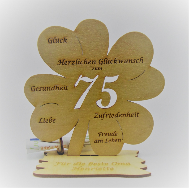 Geldgeschenk Kleeblatt 11 Cm Aus Holz Zum 75 Geburtstag Herzlichen Gluckwunsch Personalisiert