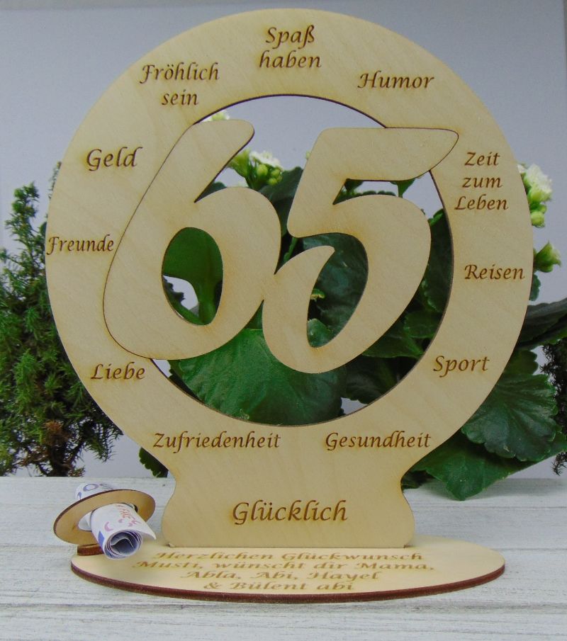 Zum 65. Geburtstag Geldgeschenk Tischdekoration mit einem Personalisierten  Wunschtext graviert Plauener 18cm