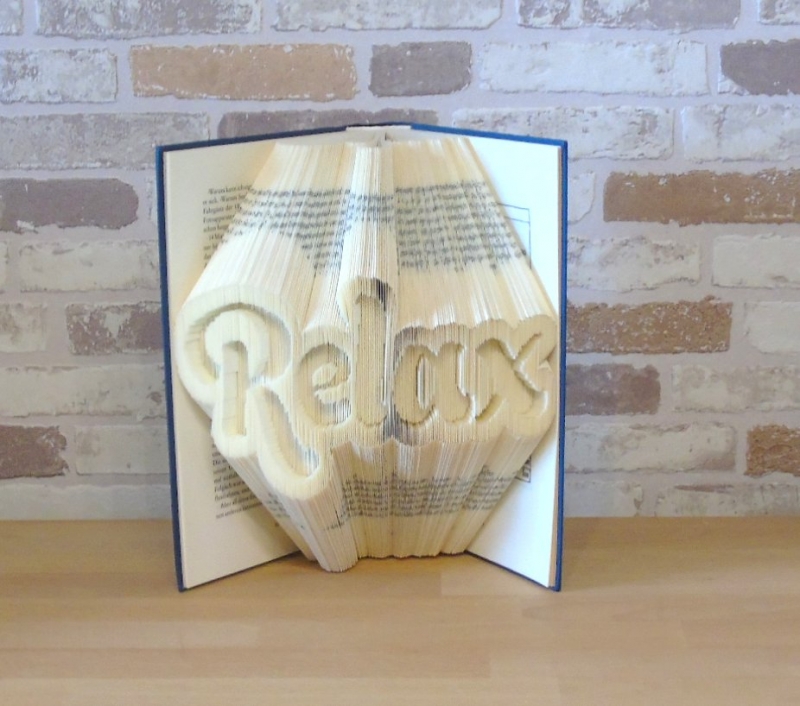  - gefaltetes Buch - Relax // Buchkunst // Bookfolding // Dekoration // Entspannung // Aufmunterung // Geschenk