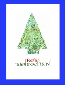 Ausgefallene Weihnachtskarte O Tannenbaum (Kalligraphie und Aquarelltechnik)