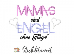 Stickdatei Mamas sind Engel, Stickdatei Muttertag, Maschinensticken, Mama Stickdatei in 2 Größen, Sofortdownload, Stickdatei Engel